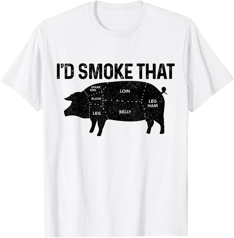 I'd Smoke That - Chefs BBQ Apparel Co. Chef Butcher BBQ I'd Smoke That Pig Pork Funny Father's Day T-Shirt - White