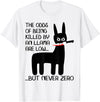 Funny Meme Alpaca Llama drama halloween design The odds of being killed by an llama are low but never zero T-Shirt - White