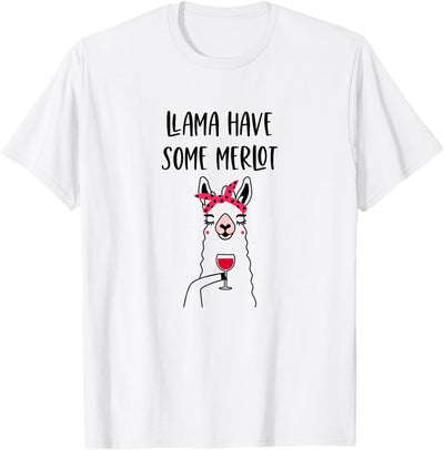 Hilarious Llama Designs Funny Llama Wine Llama Have Some Merlot Graphic T-Shirt