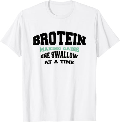 Brotein Making Gains Gym Text T-Shirt