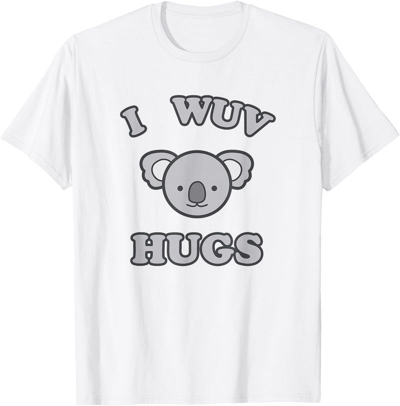I Wuv Hugs and Koala Bears I Wuv Hugs Cute Koala Bear Love T-Shirt - White