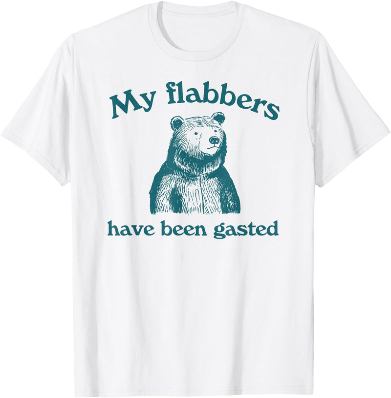 My Flabbers Have Been Gasted Funny Bear Tees My Flabbers Have Been Gasted Funny Bear T-Shirt - White
