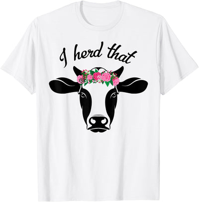 I Herd That Hanging with My Heifers Co Cow Lover Gift Funny T-Shirt