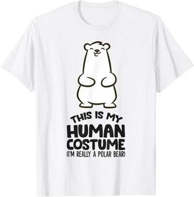 This is My Human Costume I'm Really A Polar Bear T-Shirt