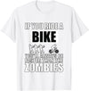 Funny Cycling Shirts and Gifts Funny Halloween Biking Quote Bike Race Biker Zombie Meme T-Shirt - White