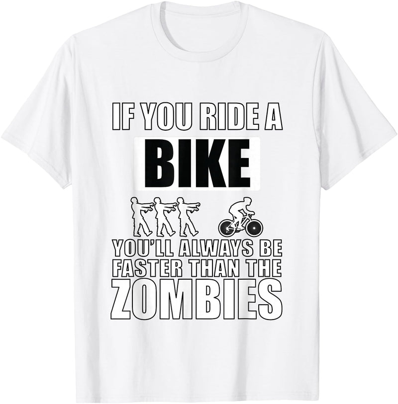 Funny Cycling Shirts and Gifts Funny Halloween Biking Quote Bike Race Biker Zombie Meme T-Shirt - White