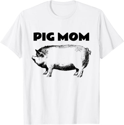 Cute Pot Belly Pig -PIG MOM Pig Lovers T-Shirt