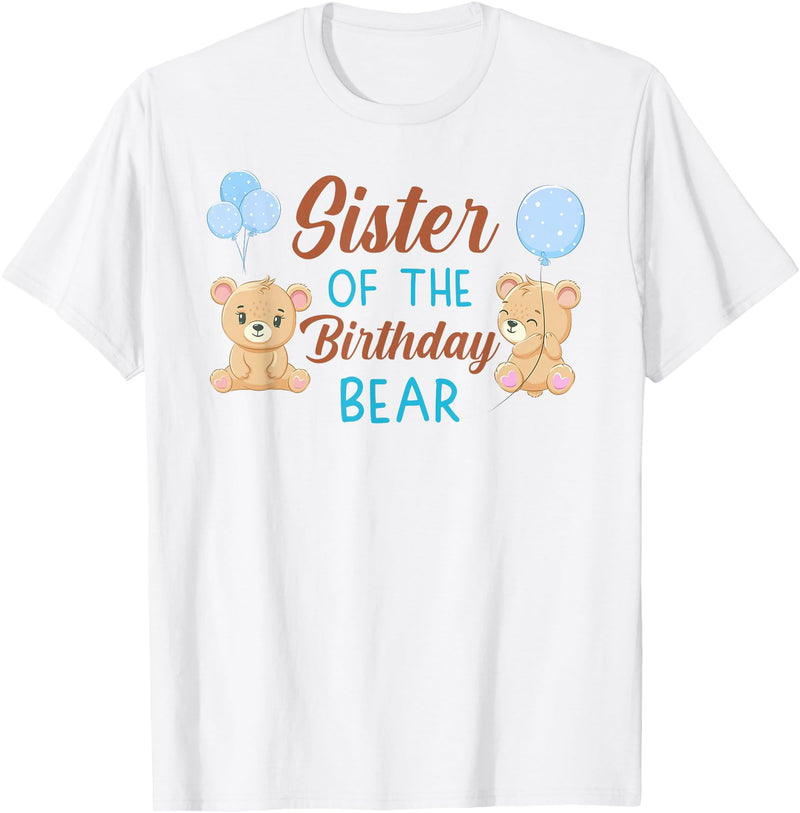 Family Birthday Bear Gifts Sister of The Birthday Boy Bear 1st Birthday Party Boy T-Shirt - White