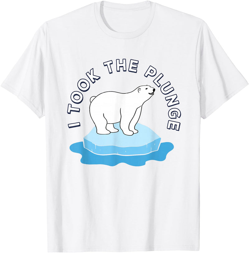 Cute Polar Bear Plunge Day 2026 Polar Bear Plunge Day 2026 I Took The Plunge T-Shirt - White