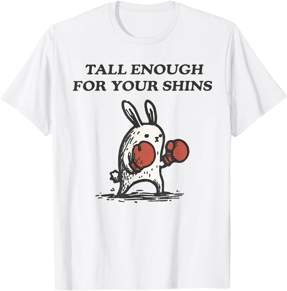 Tall Enough for Your Shins Cute Bunny Rabbit T-Shirt in White