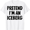 Antarctica Arctic Glacier Costume Halloween Pretend I'm An Iceberg T-Shirt - White