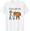 Mark Ewbie Designs You can lead a horse to the water T-Shirt - White