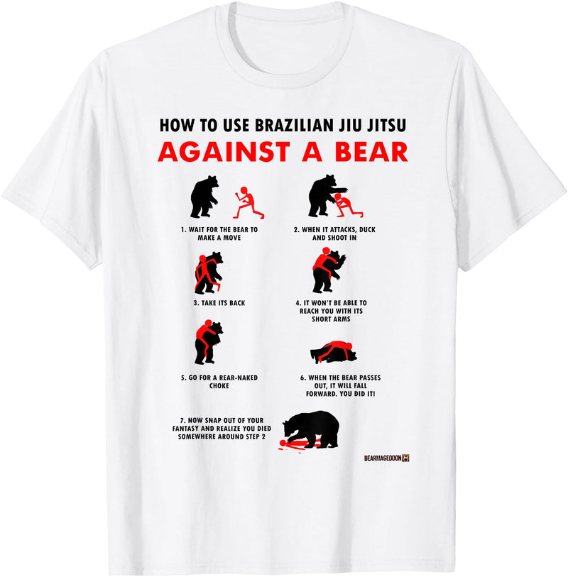 Bearmageddon How to Use BJJ Against a Bear T-Shirt - White