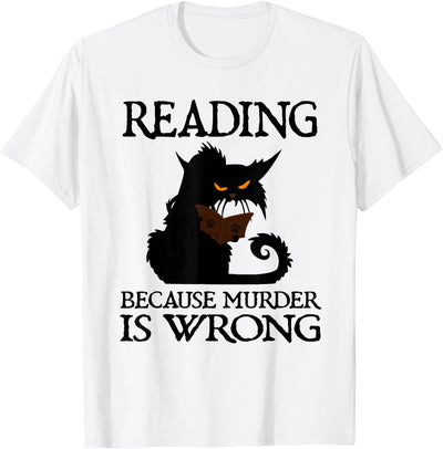 Reading Book lovers Cat lovers Gift Reading Because Murder Is Wrong Cat & Books T-Shirt