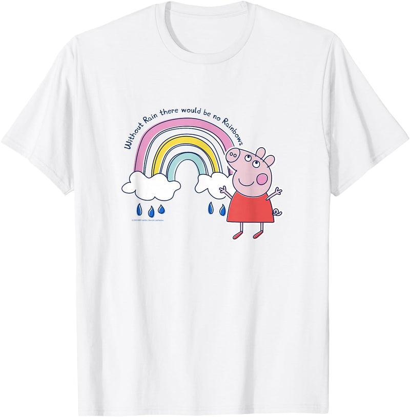 Peppa Pig Without Rain There Would Be No Rainbows Cute Shot T-Shirt - White
