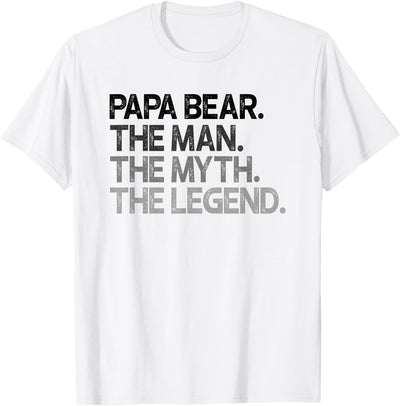 Papa Bear The Man The Myth Legend Gift T-Shirt