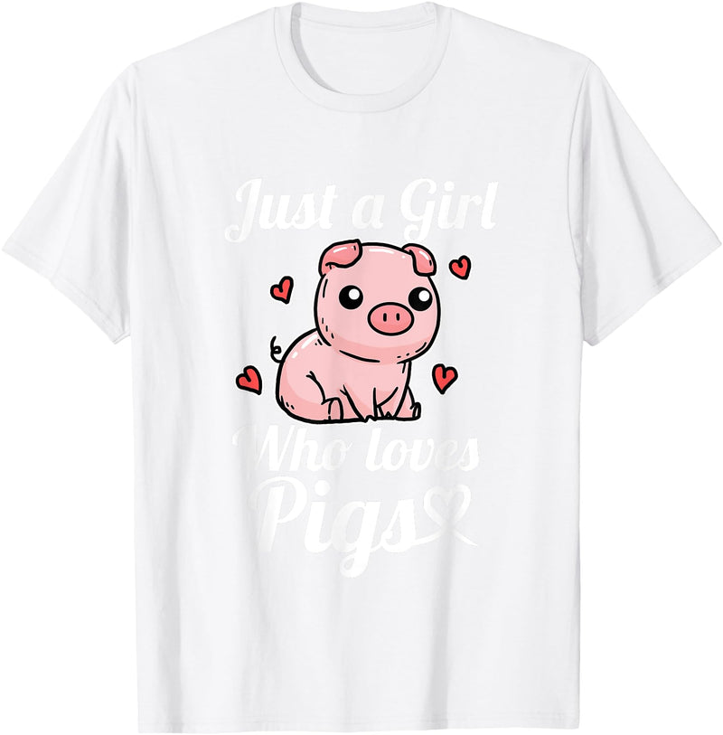 Süßes Baby Schwein Geschenk für Mädchen und Frauen Just A Girl Who Loves Pigs Funny Pig Costume T-Shirt - White