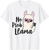 No Prob Llama Drama NO PROB-LLAMA! Funny Llama Alpaca T-Shirt - White