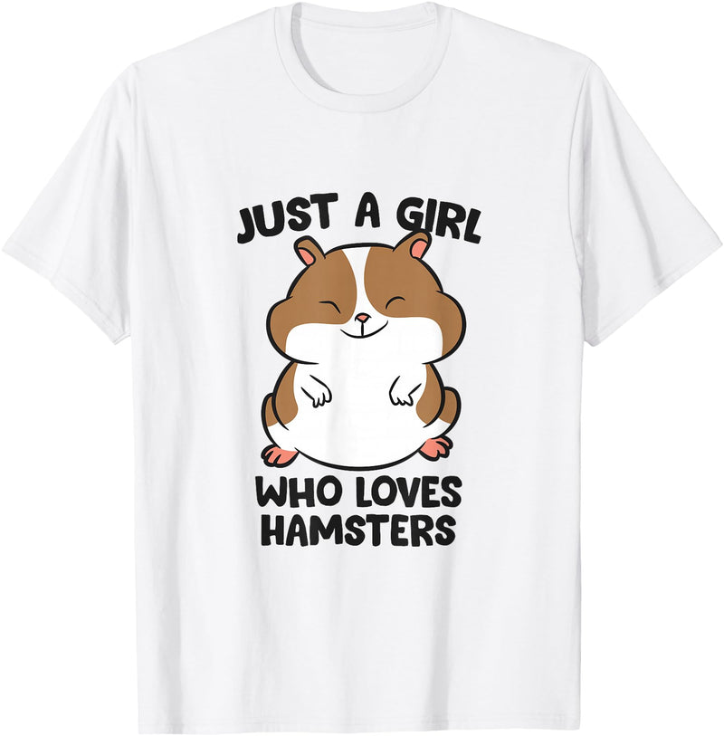 Just a Girl Who Loves Hamsters T-Shirt - White