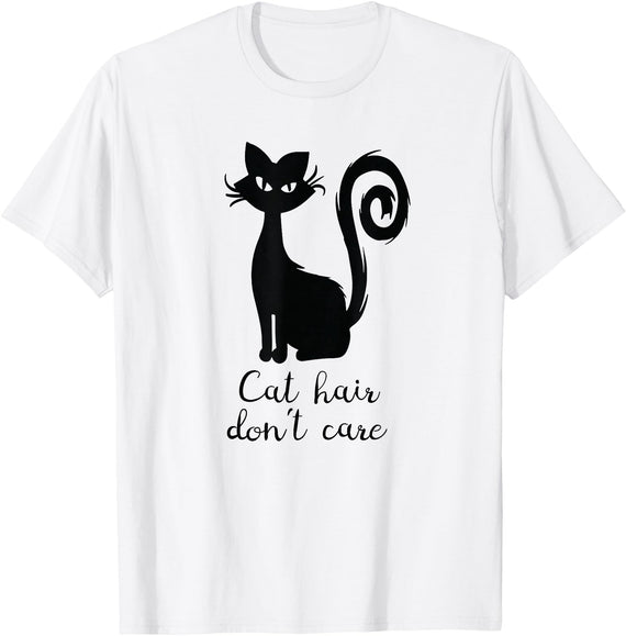 Black Cute Cat Hair Don't Care Funny Halloween Black Cute Cat Hair Don't Care Funny T-Shirt - White
