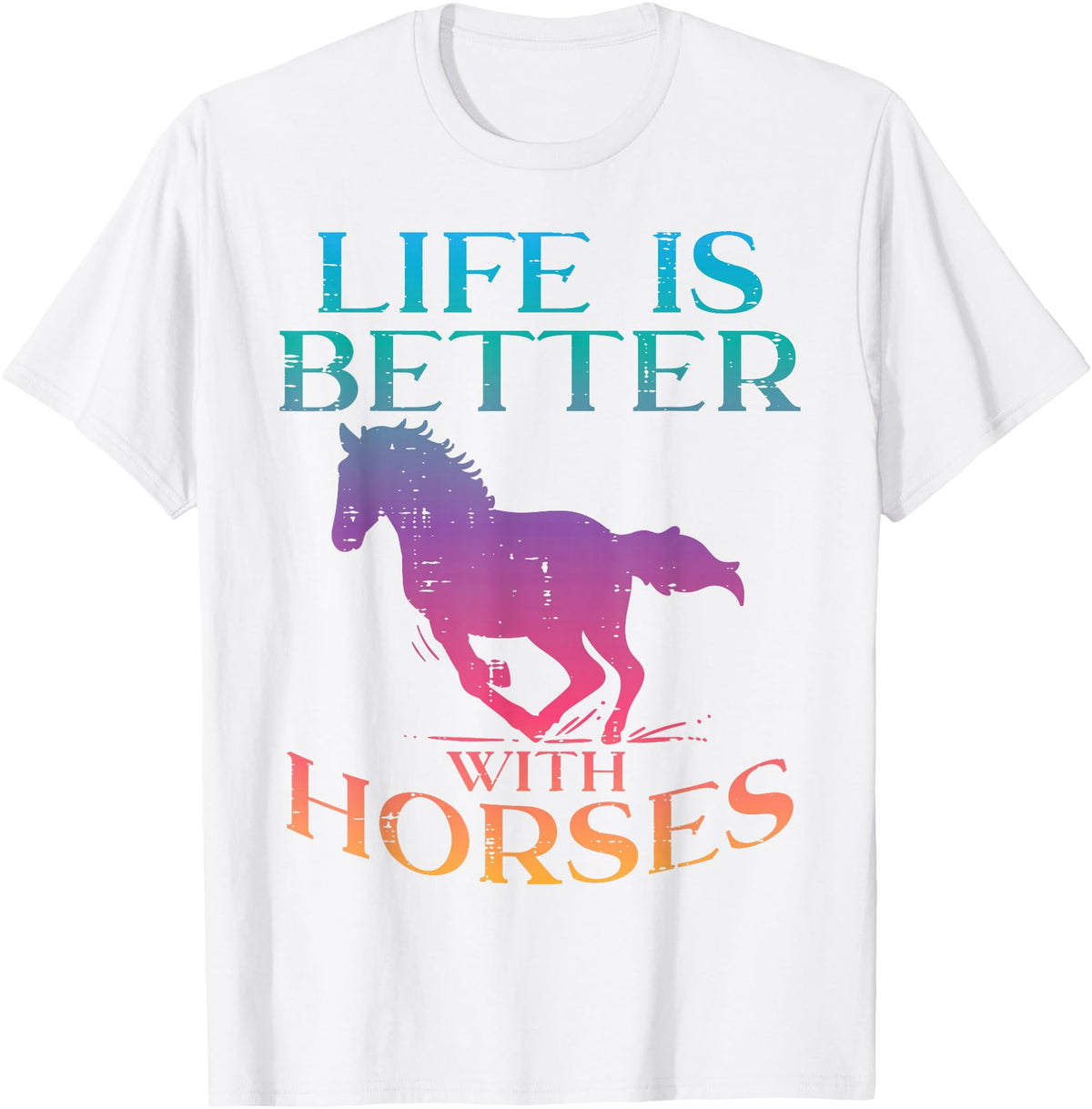 Horse Riding Shirts Women Girls Equestrian Gifts Life Is Better With Horses Rider Equestrian Men Women T-Shirt - White