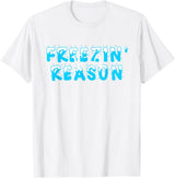 Polar Bear Plunge Ice Swimming Co Polar Bear Plunge 2022 Costume Ice Swimming Freezin Reason T-Shirt - White