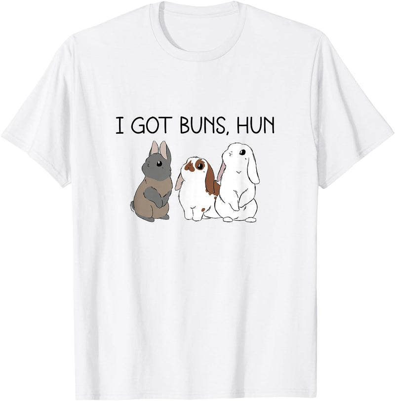 I Got Buns Hun Bunny Mom Cute Rabbit Lover Rabbit Mama T-Shirt in White