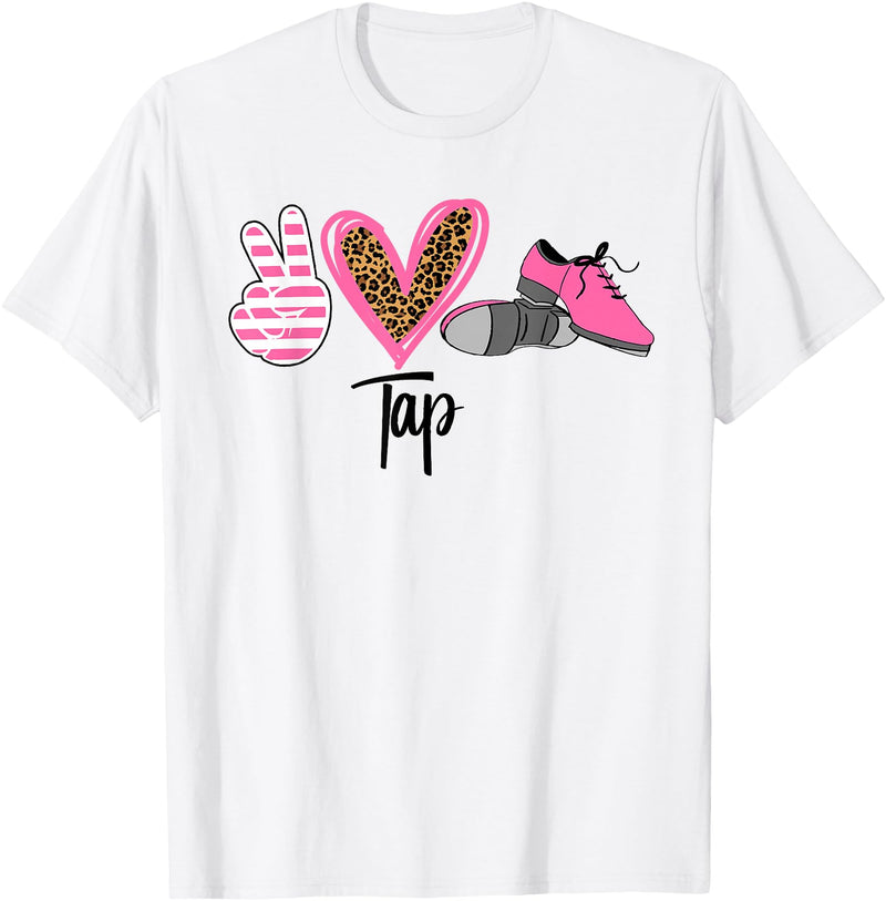 Peace Love Tap Tap Dance Shoes Pink T-Shirt - White
