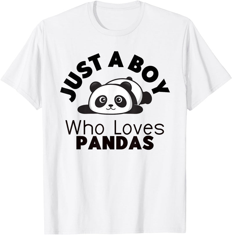 Panda Lover Designs Just A Boy Who Loves Pandas Cute Panda Bear T-Shirt - White