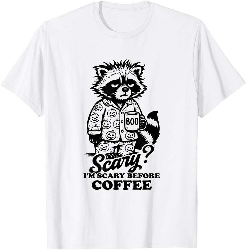 I'm scary before coffee raccoon halloween apparel I'm Scary Before Coffee T-Shirt - White