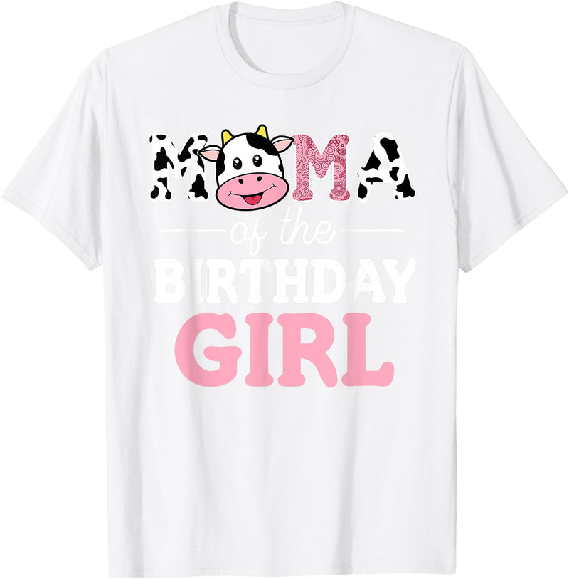 Cow Birthday Shirts For Family Men Women Cow Lover Mama of The Birthday Girl Shirt Farm Cow Mommy Mom 1st T-Shirt - White