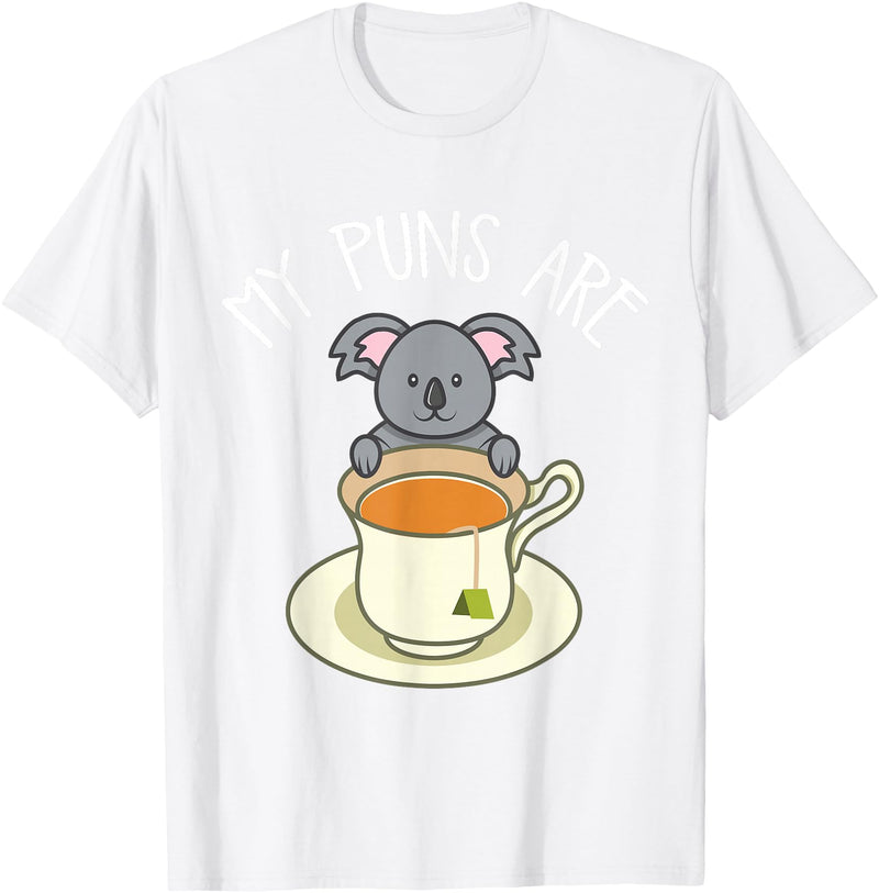 My Puns Are Koala Tea Koala Lover Gift T-Shirt - White