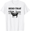 Funny Cow Shirts Funny Cow Herd That T-Shirt Cow Lover Gifts T-Shirt - White