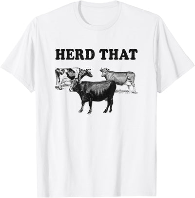 Funny Cow Herd That Cow Lover T-Shirt