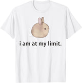 I Am at My Limit Rabbit T-Shirt in White