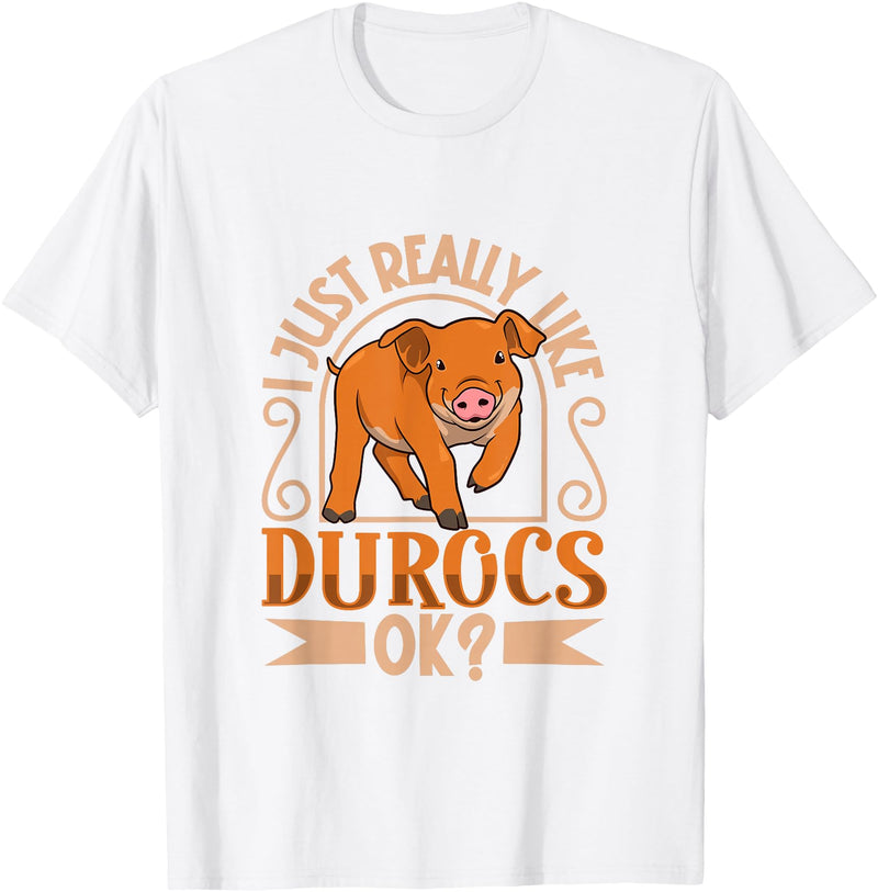 Creative Duroc Pig Designs I Love My Duroc Pig T-Shirt - White