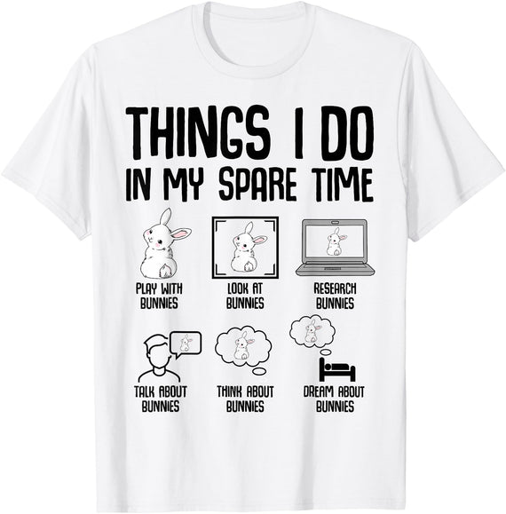 Things I Do in My Spare Time Bunny Rabbit Girls Kids Womens T-Shirt (White) in White