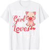 Funny Pig Shirt For Women Girls Just A Girl Who Loves Pigs Shirt Cute Pig Lover Humor T-Shirt - White