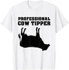 Cow Tipping Apparel Professional Cow Tipper - Cow Tipping T-Shirt - White