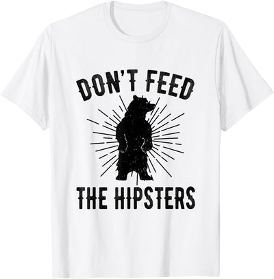 Don't Feed The Hipsters - Bear T-Shirt