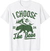 I Choose The Bear 2024 t -shir t I Choose The Bear 2024 T-Shirt - White