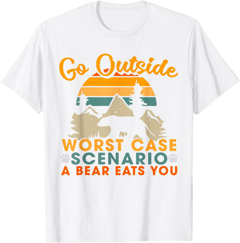 Funny Bear Camping outdoor lovers designs gifts Go Outside Worst Case Scenario A Bear Eats You Camping Gift T-Shirt - White