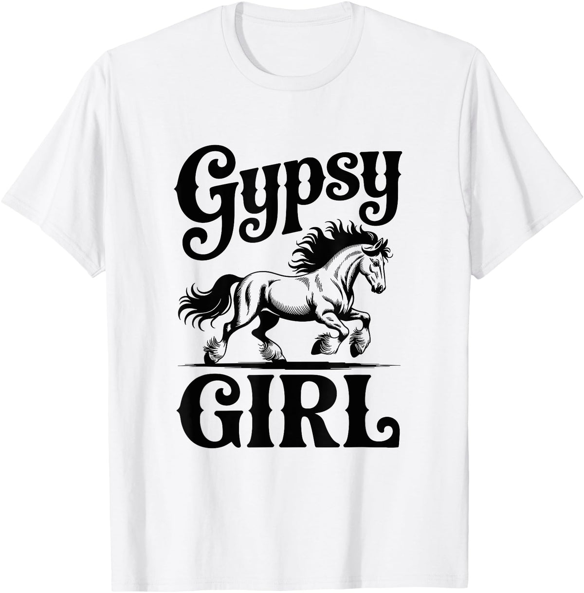 Gypsy Vanner Horse Girl Gift Gypsy Horse Girl Proud Gypsy Vanner Owner Draft Horse T-Shirt - White
