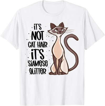 Cat Mom Designs for Women and Girls It's not Cat Hair it's Siamese - Siamese Cat T-Shirt