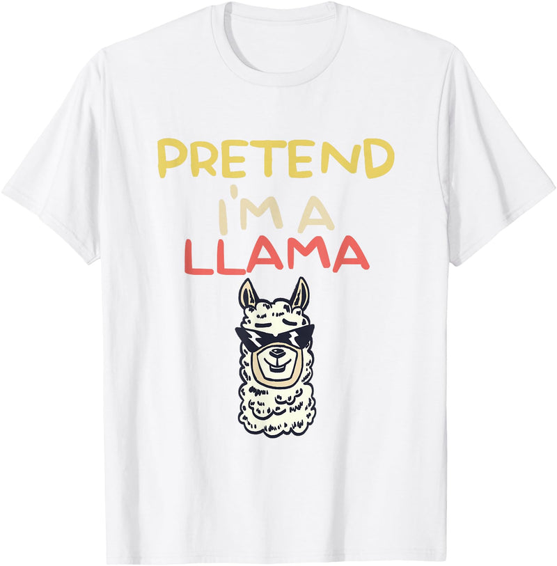 Funny Pretend I'm A Llama Halloween Costume Gift Funny Pretend I'm A Llama | Halloween Costume T-Shirt - White