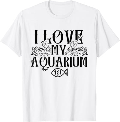Fishkeeping Freshwater Aquascaping Fishkeeper I love my aquarium Fishes Fish Tank Aquaristic Aquarist T-Shirt