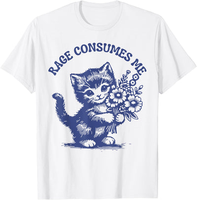 Internet Memes Cat Memes Brainrot Memes Dank Memes Rage Consumes Me Meme Oddly Specific Memes Funny Memes Cat T-Shirt