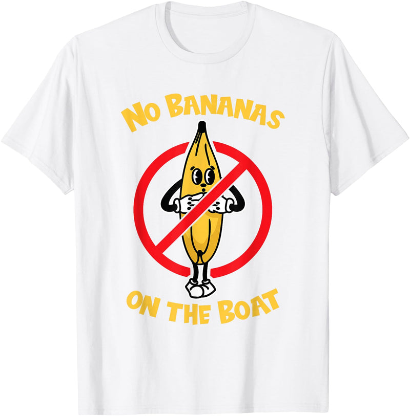 Funny Fishing Boat Gifts for Fishermen No Bananas on the Boat T-Shirt - White