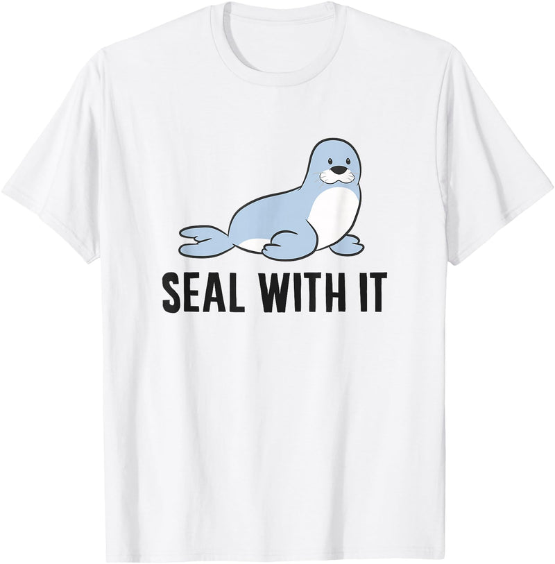Funny Sea Lion Gifts Funny Sea Lion Pun Seal With It Cute Sea Lion T-Shirt - White