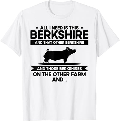 I Need This Pig Breeder Farmer - Berkshire T-Shirt